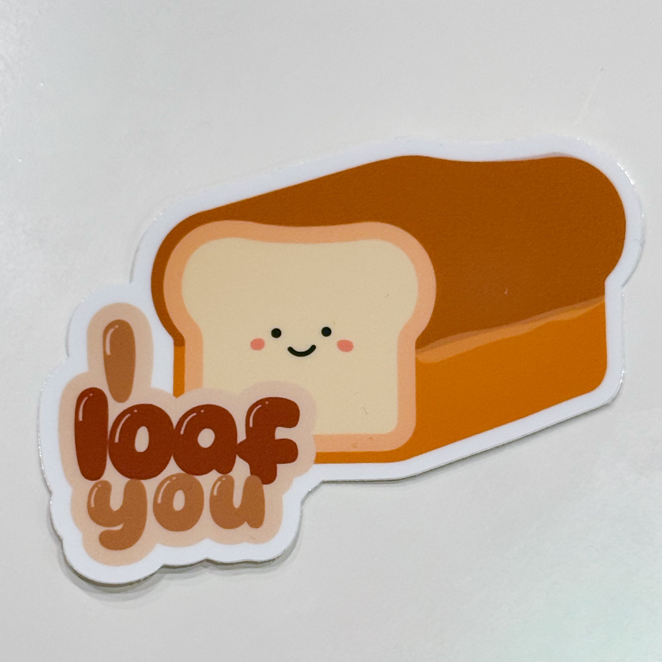 I Loaf You Sticker